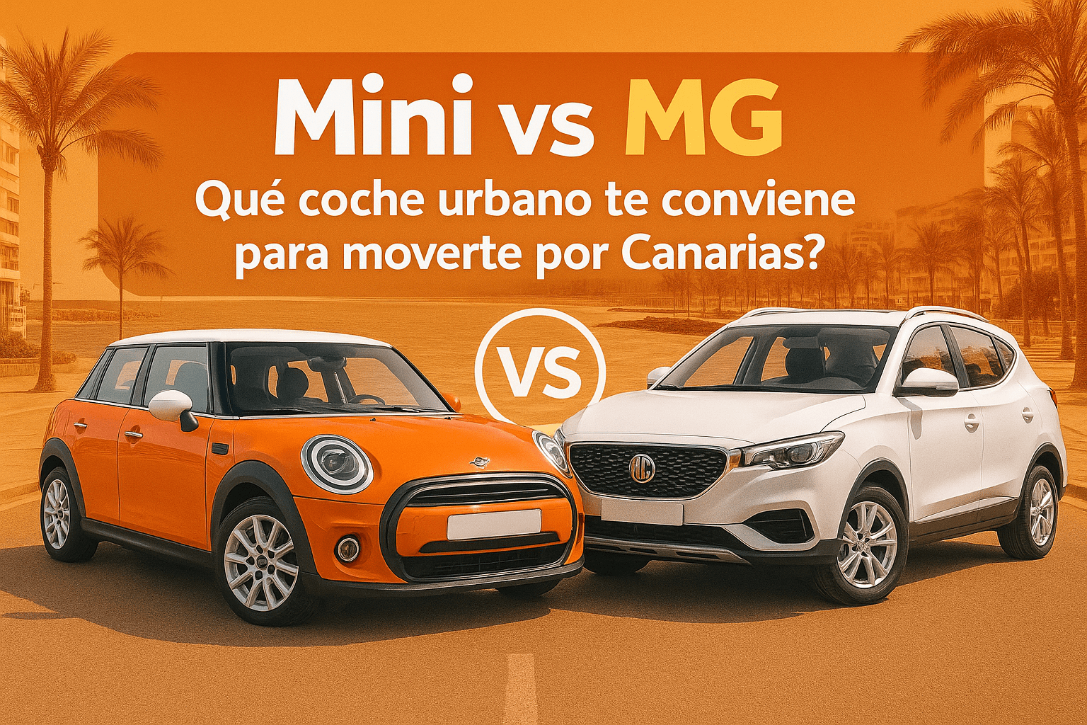 Mini vs MG: Coche urbano para moverte en Islas Canarias