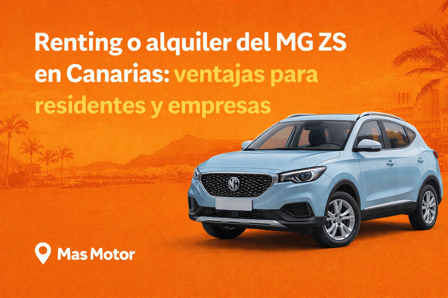 Renting o alquiler del MG ZS en Canarias